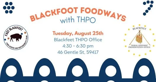 Blackfeet Foodways with THPO