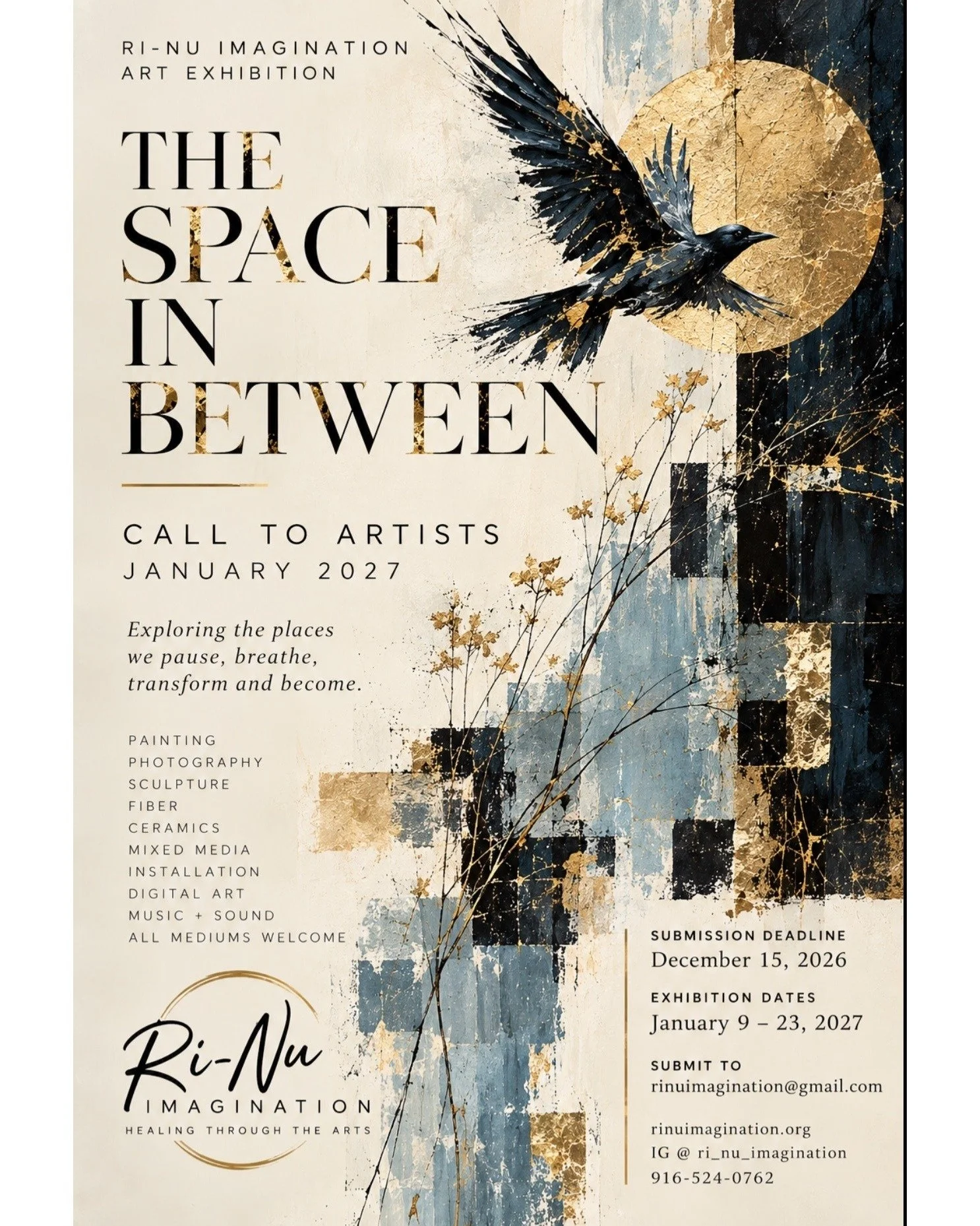 Ri-Nu Imagination - The Space In Between - Call to Artists

Submission Deadline: December 15, 2026
Exhibition Dates: January 9 - 23, 2027

Submissions can be made at [rinuimagination@gmail.com].
