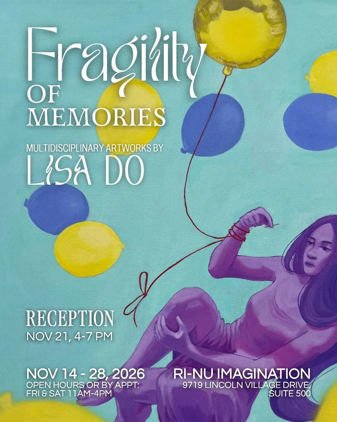 Lisa Do - Fragility of Memories
[November 14 - 28, 2026; Artist Reception: November 21, 4 PM - 7 PM]
