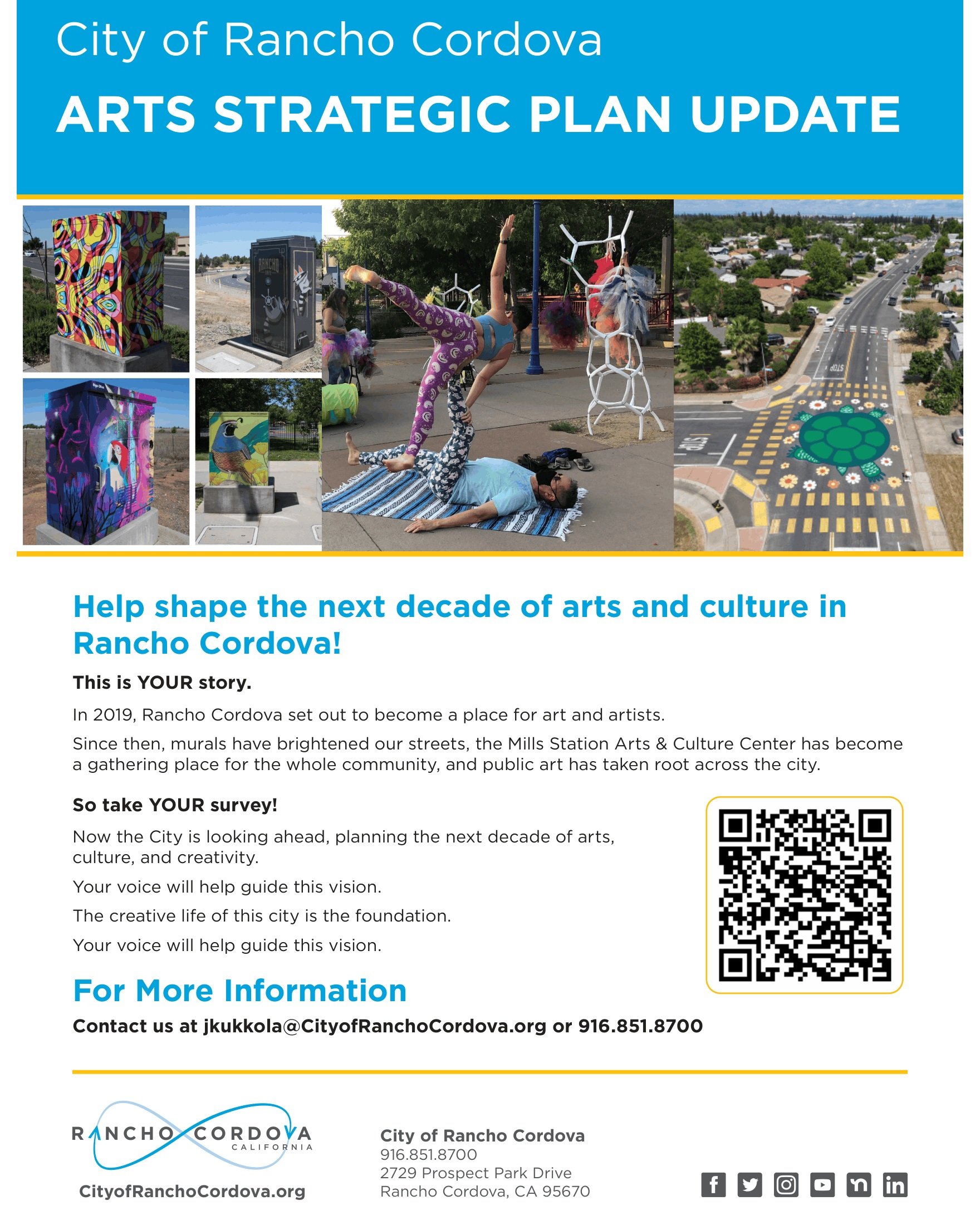 City of Rancho Cordova - Arts Strategic Plan Survey

Contact
[ jkukkola@CityofRanchoCordova.org ] or [ 916-851-8700 ] for more information.