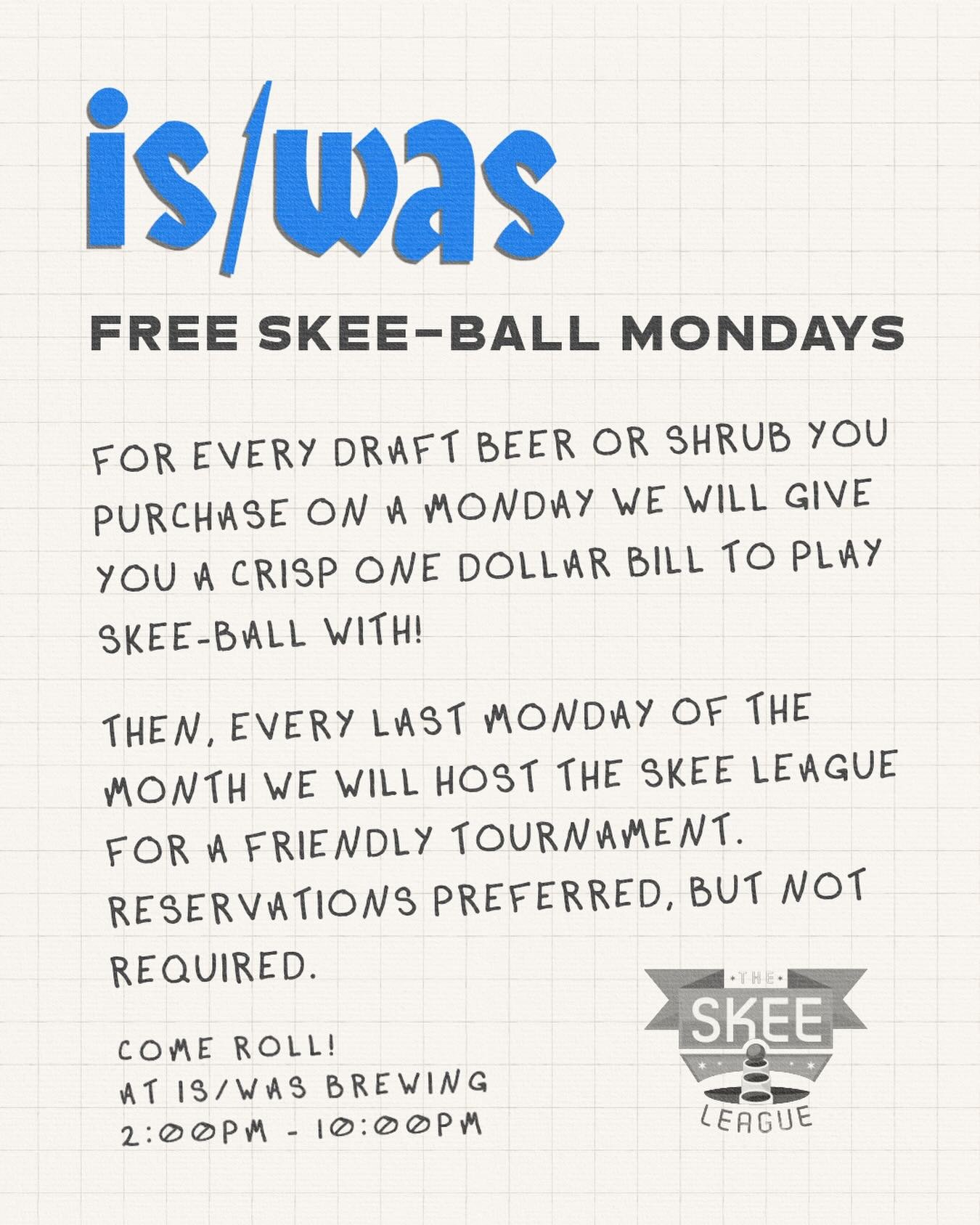 Free Skee-Ball Mondays 🤝

For every draft beer (or shrub!) you buy, we&rsquo;ll hand you a crisp $1 to go play Skee-Ball.

Happens every Monday except the last Monday of the month, when @theskeeleague takes over with a friendly tournament 👀

👉 Gra