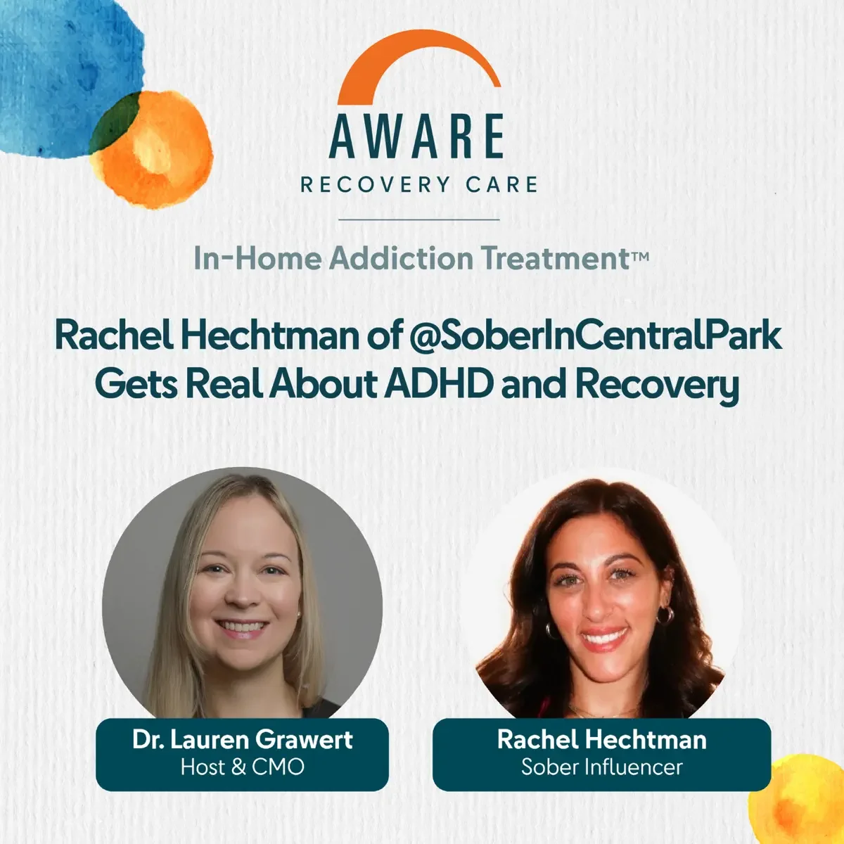 Rachel Hechtman of @soberincentralpark Gets Real About ADHD and Recovery

In this episode of the Well Aware Podcast, hosted by Aware Recovery Care’s Chief Medical Officer, Dr. Lauren Grawert, we meet Rachel Hechtman, peer recovery specialist and the 