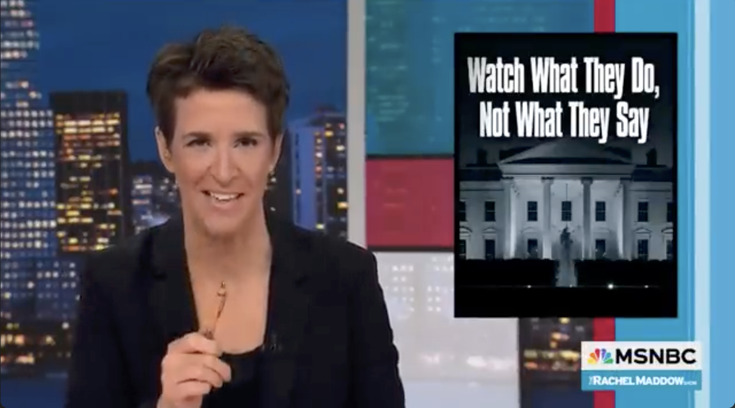 Watch What They Do