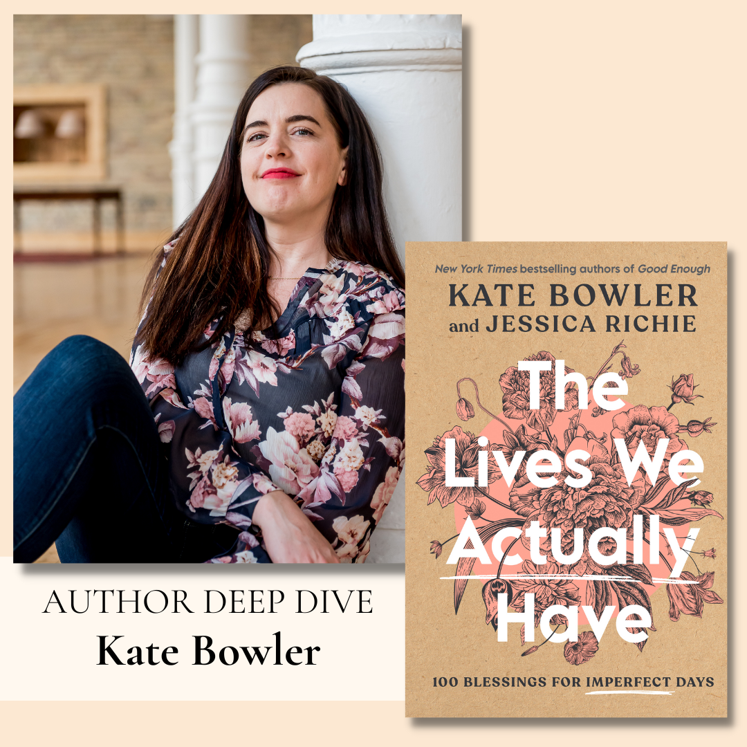 Author Deep Dive: Kate Bowler