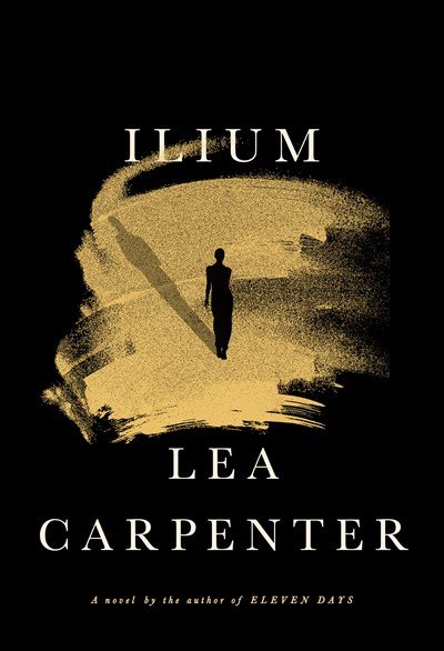 Ilium by Lea Carpenter.jpeg