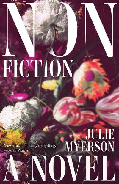 Nonfiction- A Novel by Julie Myerson.jpeg