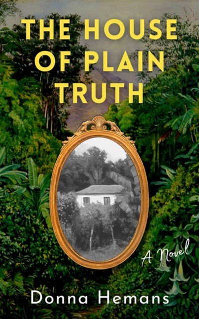 The House of Plain Truth by Donna Hemans.jpeg