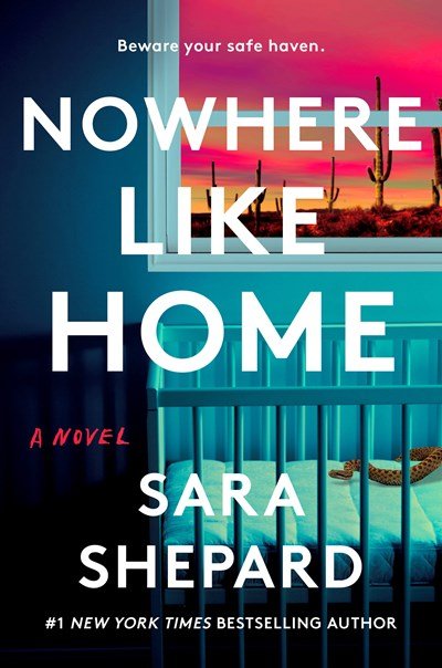 Nowhere Like Home by Sara Shepard.jpeg
