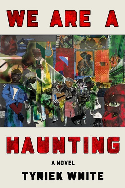 We Are a Haunting by Tyriek White.jpeg