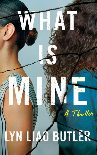 What Is Mine by Lyn Liao Butler.jpeg