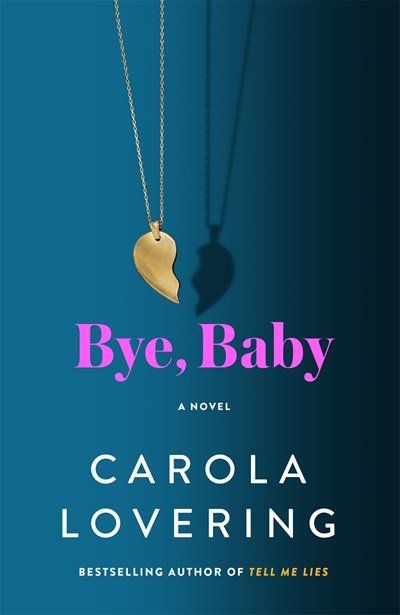 Bye, Baby by Carola Lovering.jpeg