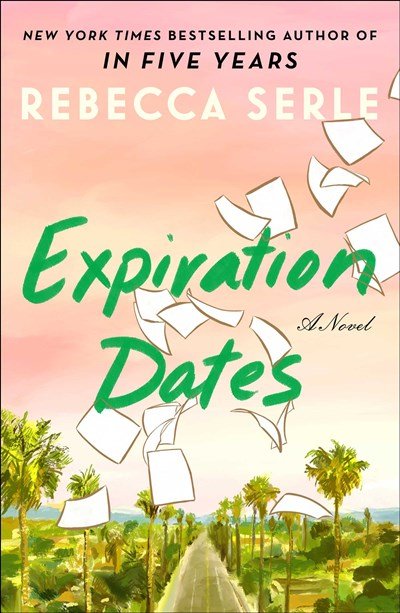 Expiration Dates by Rebecca Serle.jpeg