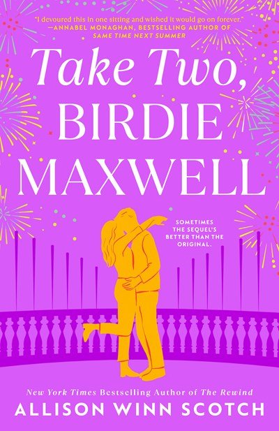 Take Two, Birdie Maxwell by Allison Winn Scotch.jpeg