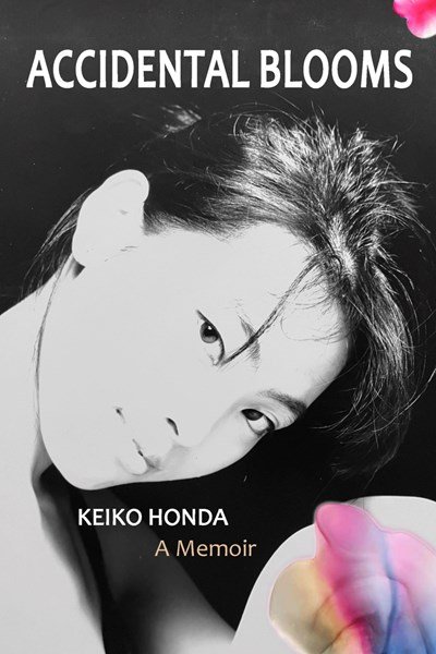 Accidental Blooms- A Memoir by Keiko Honda.jpeg