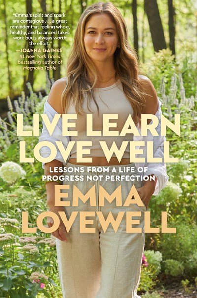 Live Learn Love Well by Emma Lovewell.jpeg