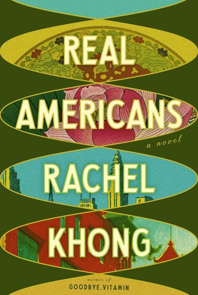 Real Americans by Rachel Khong.jpeg