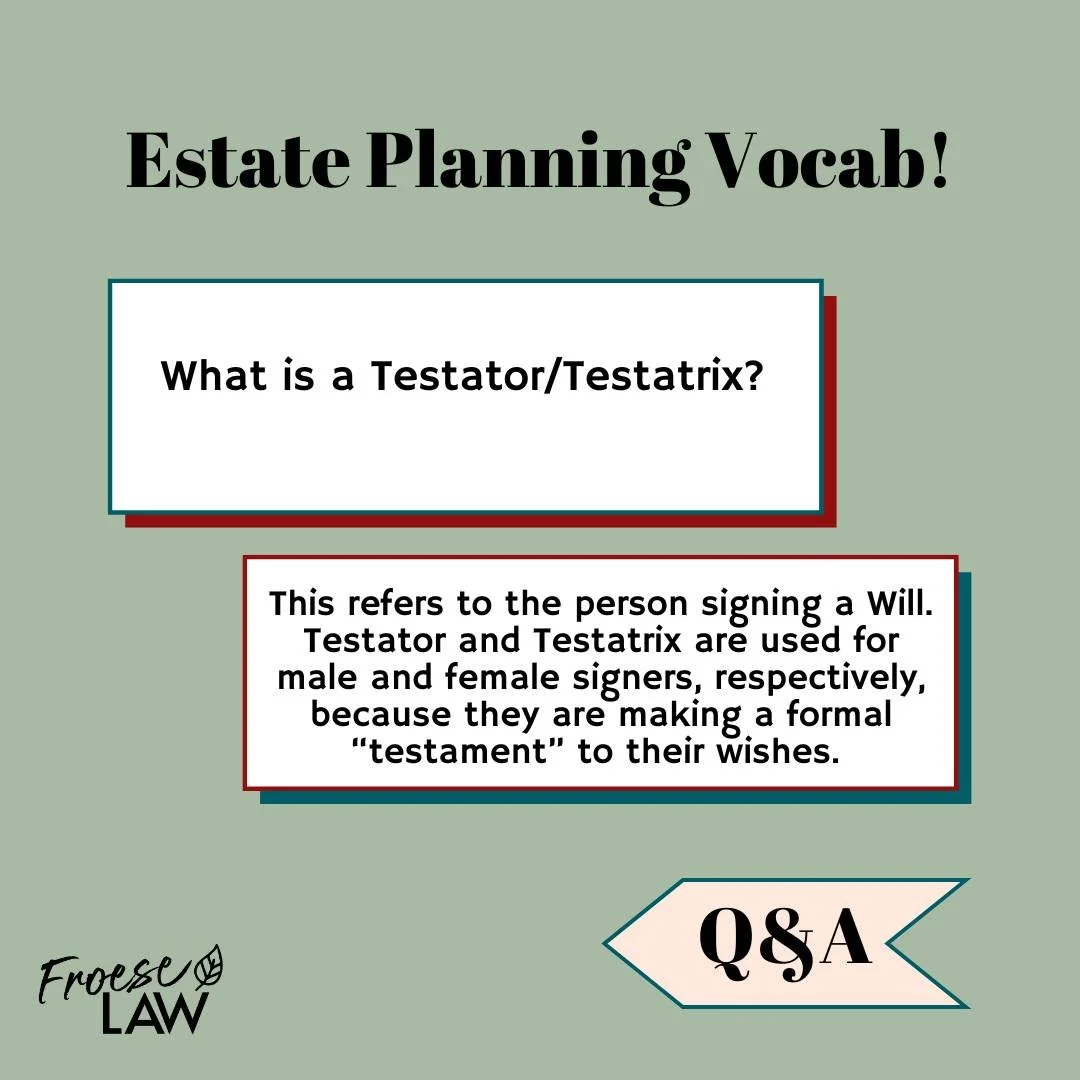 Ever wonder what a Testator/Testatrix was? Here is what those words mean! 🤗