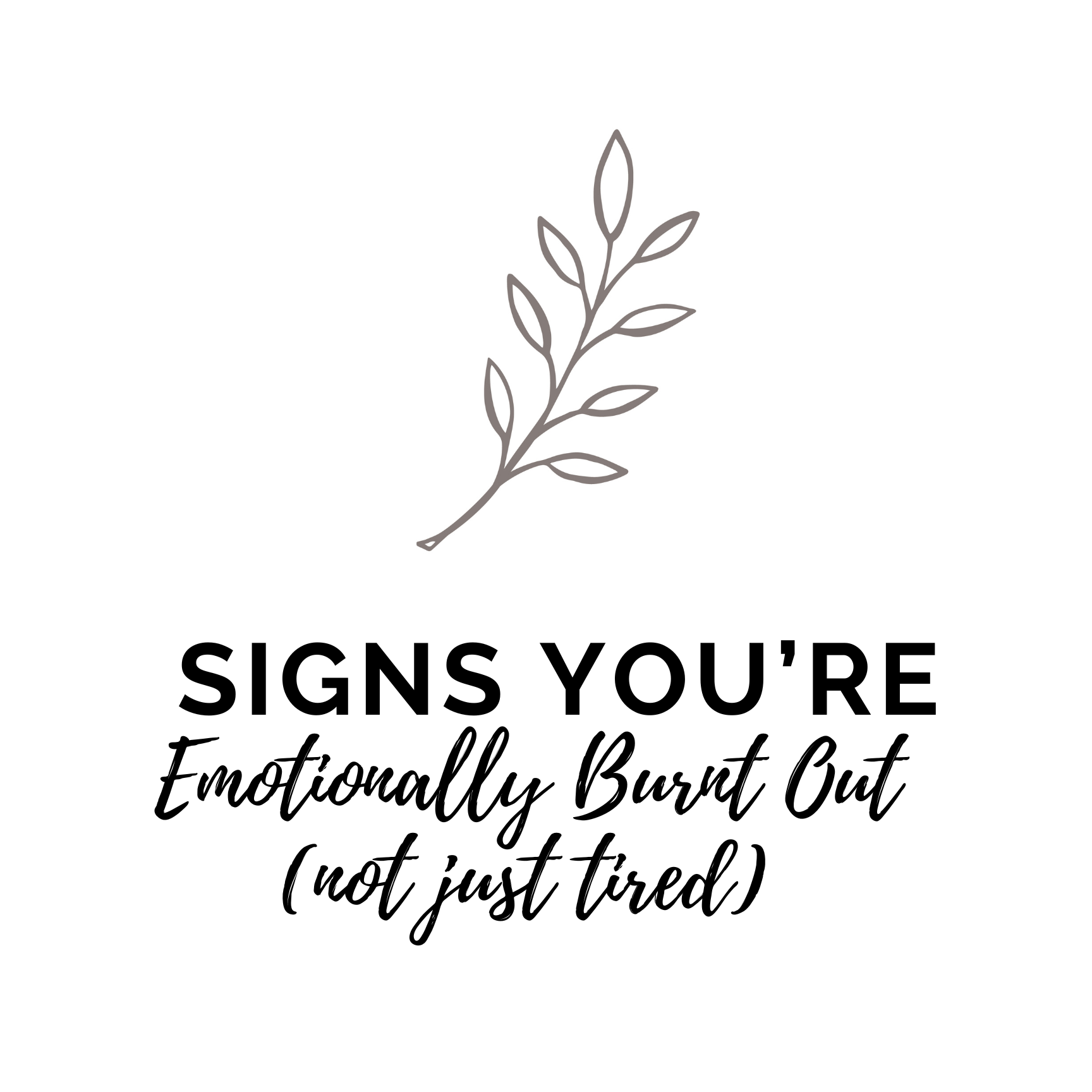 Signs You’re Emotionally Burnt Out (Not Just Tired)&nbsp;