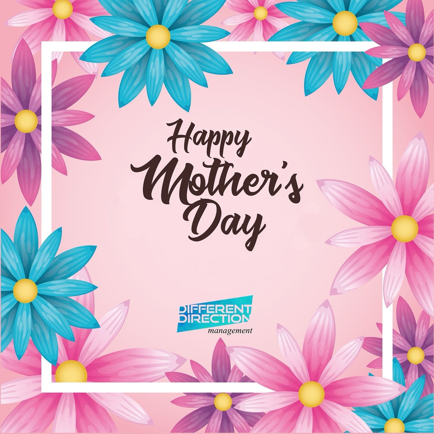 Happy Mother’s Day to all those women out there who do so much for their families.
“All that I am, or hope to be, I owe to my angel mother.” - Abraham Lincoln
www.differentdirectionmgmt.com