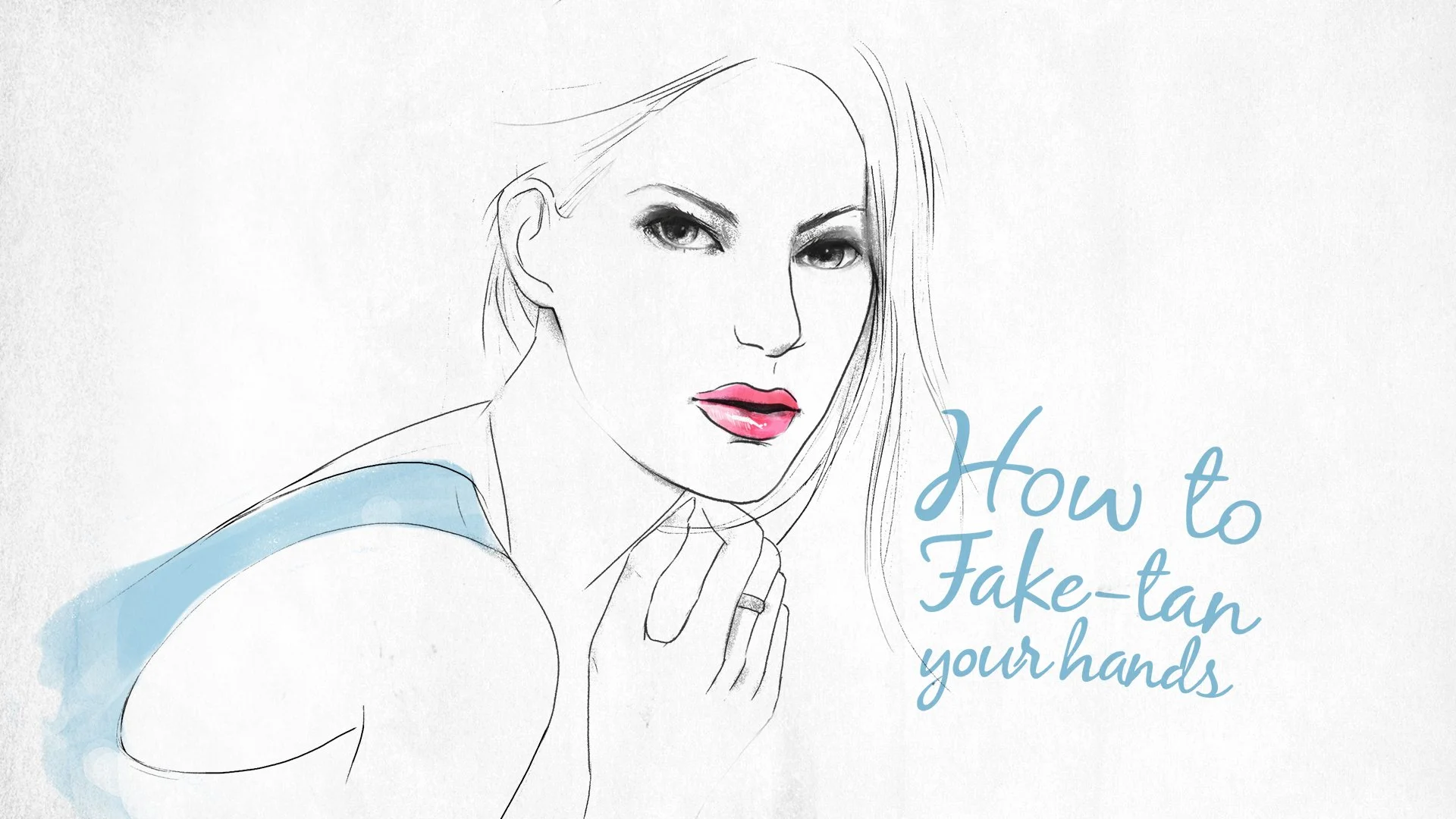 Illustration of a woman with text "How to Fake-tan your hands"