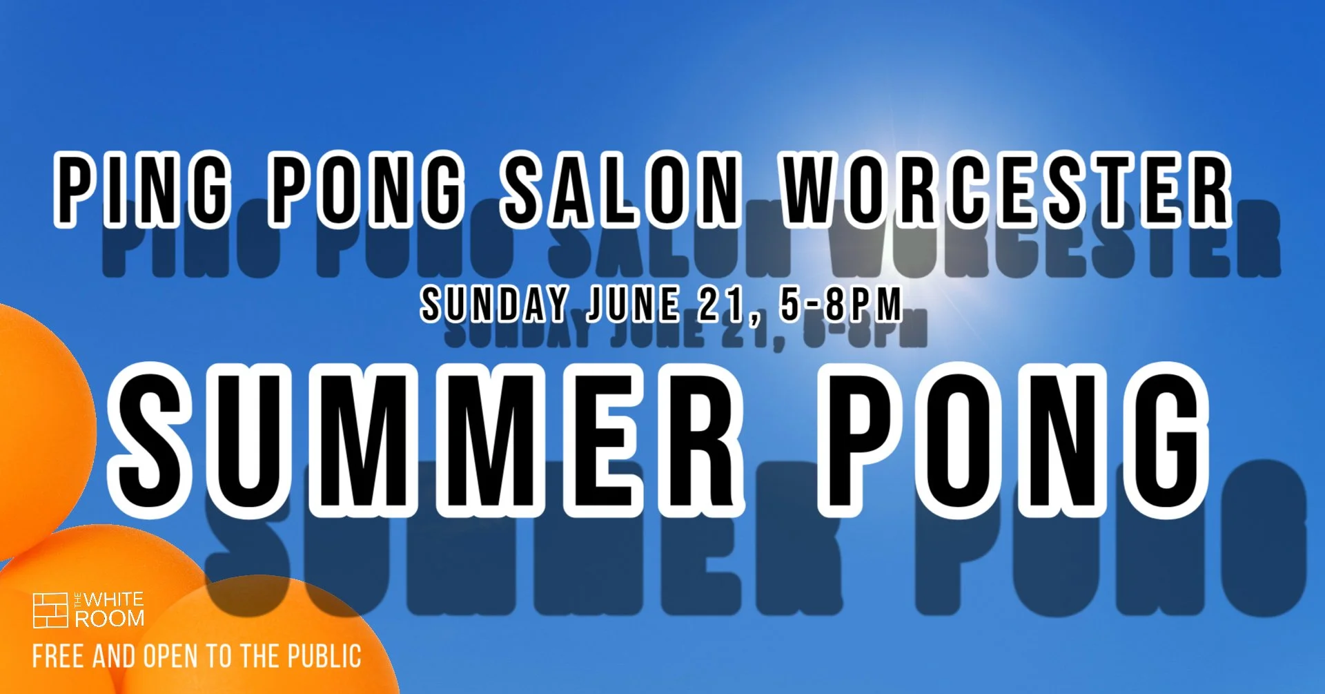 PING PONG SALON WORCESTER Presents: SUMMER PONG 2026!