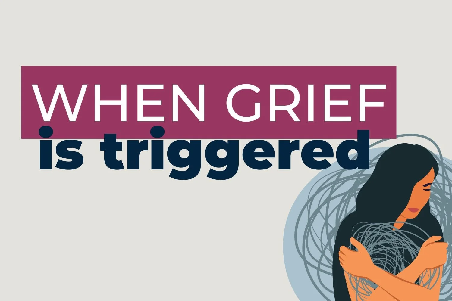  Understanding Sudden Waves of Loss After the Death of a Child