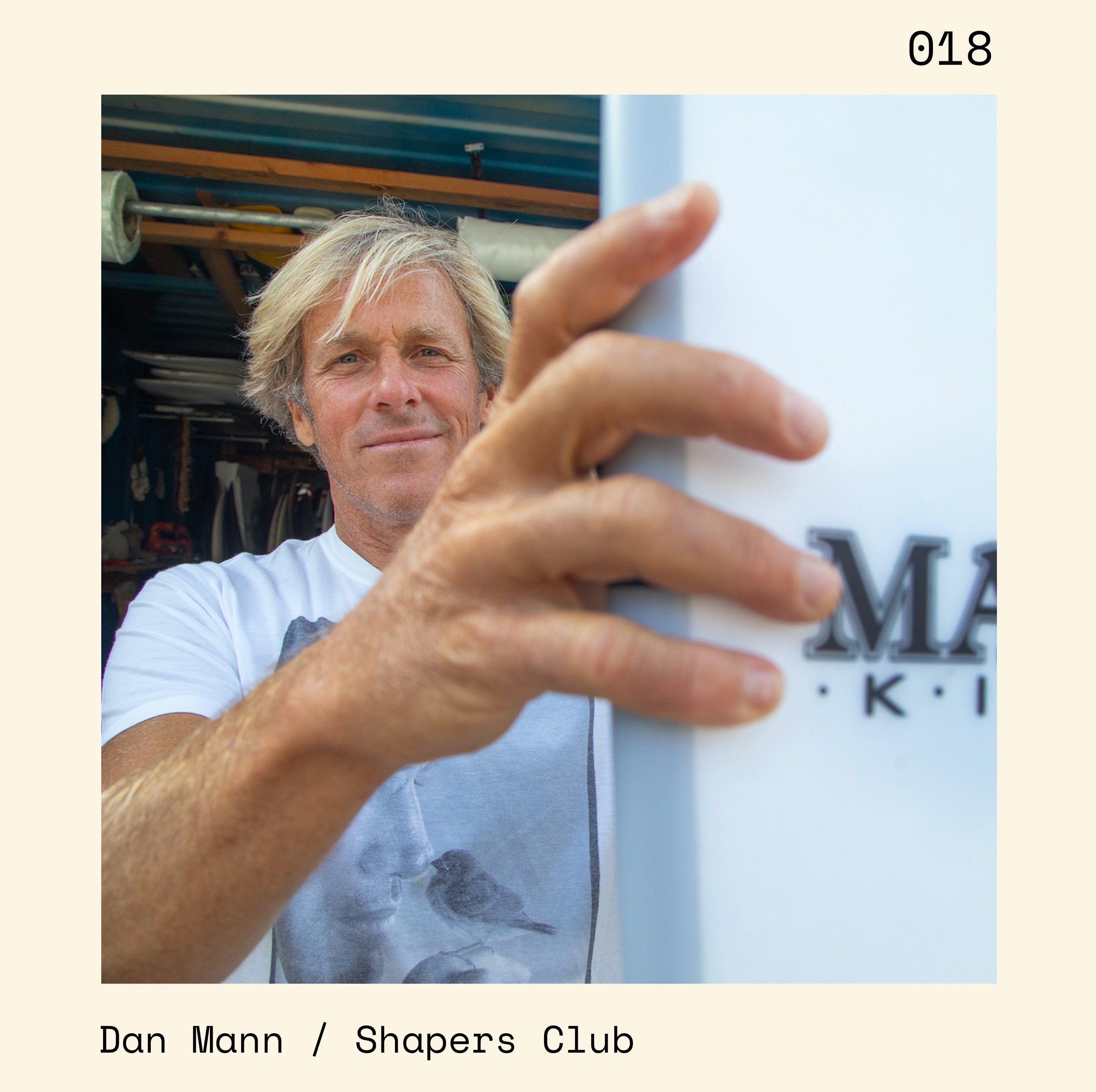 18. Dan Mann / Shapers Club
