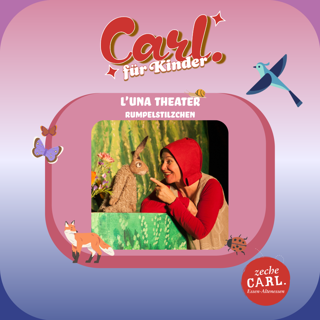 CARL. FÜR KINDER: L’UNA THEATER