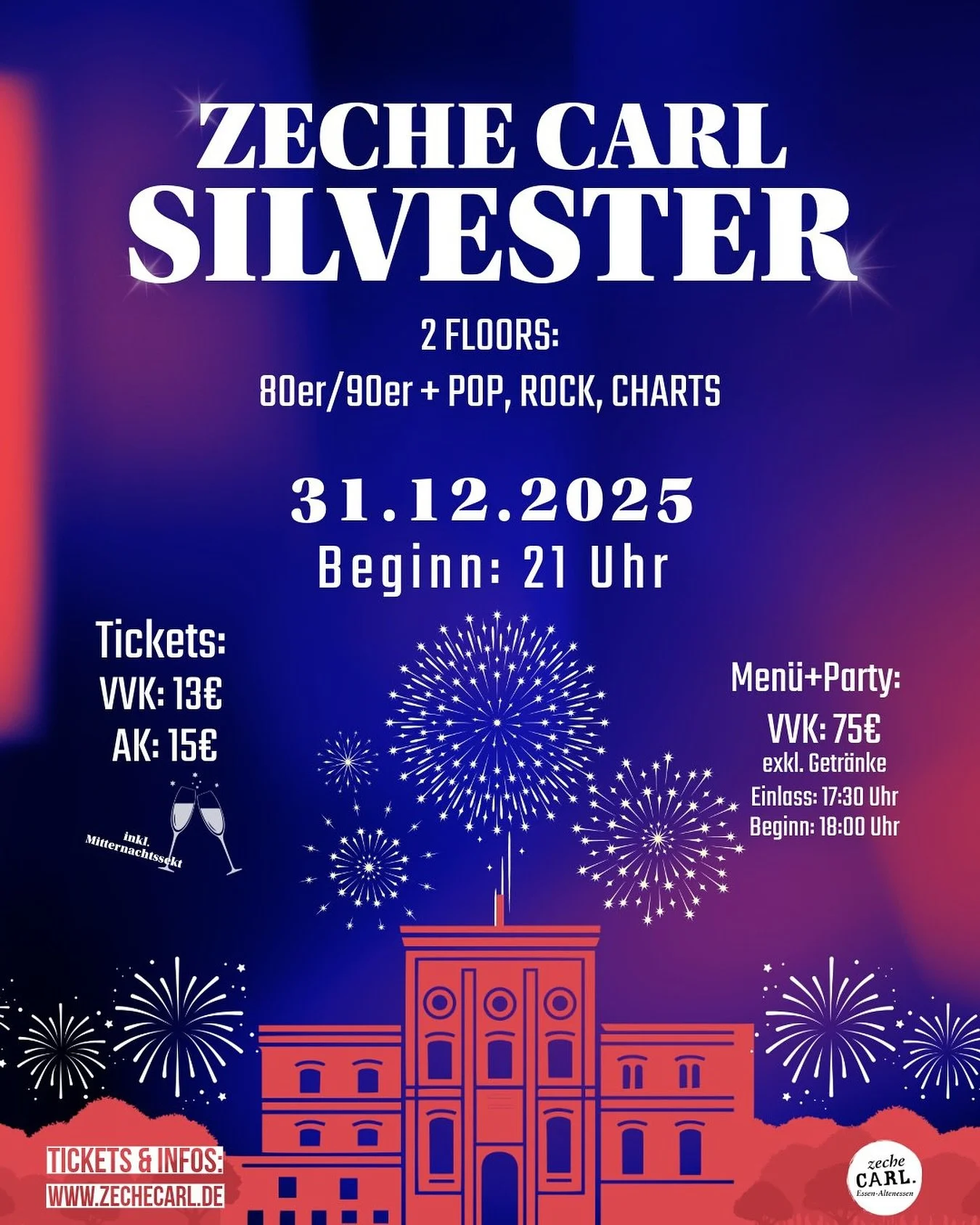Die Party zum Jahreswechsel!

Mittwoch, 31.12.25 | Zeche Carl | Einlass: 21:00 Uhr | Beginn: 21:00 Uhr | Party

Partyticket: VVK: 13&euro; inkl. Geb&uuml;hren | AK: 15&euro;
Tickets + Men&uuml;: 75&euro; inkl. Geb&uuml;hren

Zum Jahreswechsel wird au