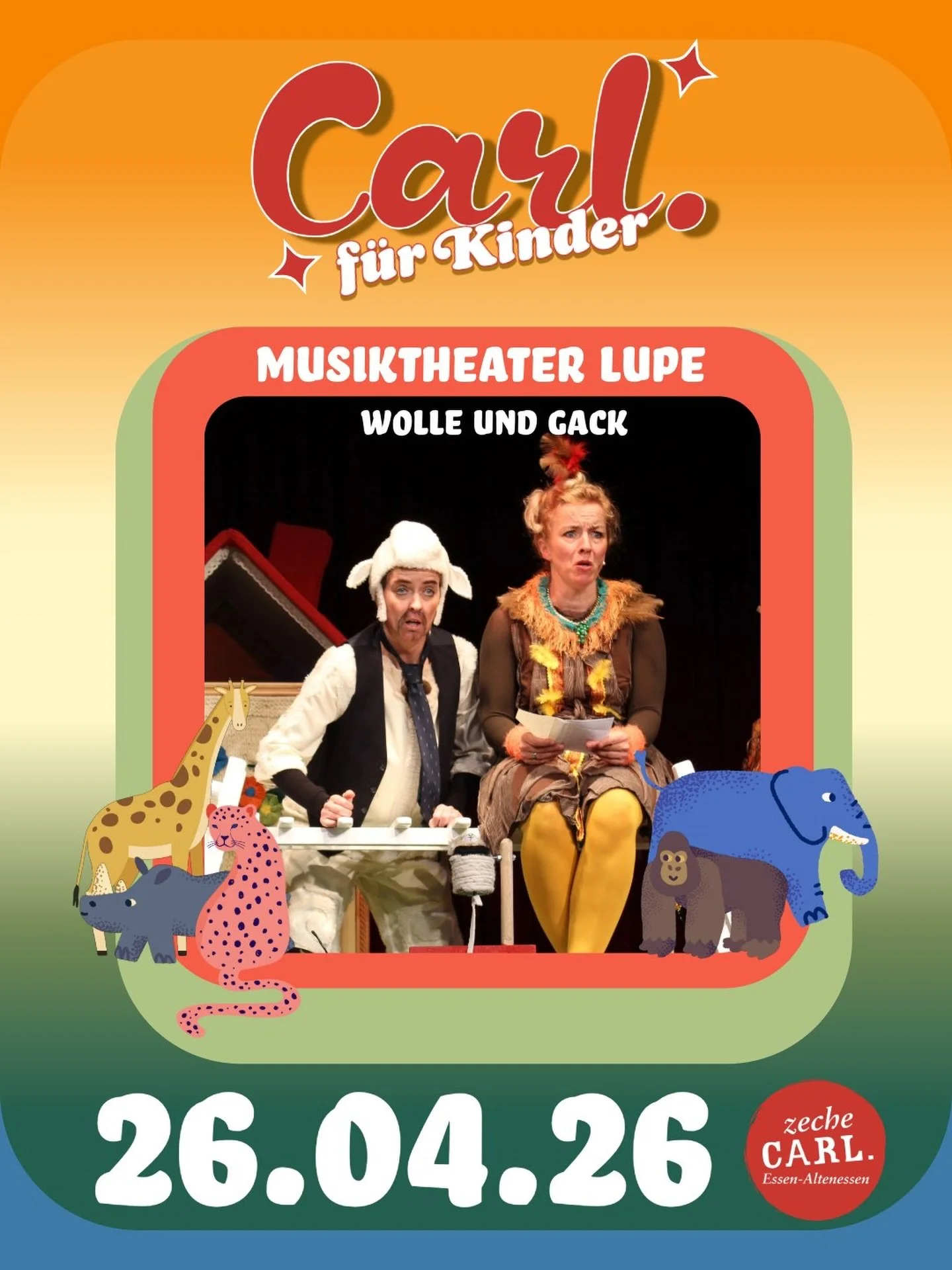 Wolle und Gack
Ein musikalisches Theaterst&uuml;ck f&uuml;r Kinder ab 4 Jahren &uuml;ber kulturelle Vielfalt und Toleranz

Sonntag, 26.04.26 | Zeche Carl | Einlass: 10:00 Uhr | Beginn: 11:00 Uhr | Kindertheater

Kein Vorverkauf | Tageskasse: 5&euro; 