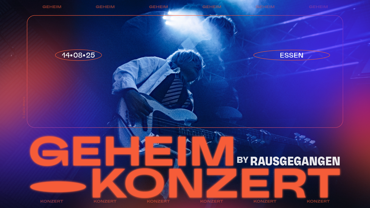 rausgegangen Geheimkonzert