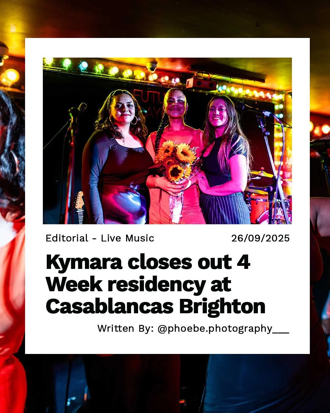 Check Out Our Latest Post!

Kymara closes out 4 Week residency at Casablancas Brighton

Written By: @phoebe.photography___
Photos By: @phoebe.photography___

Find the Link in our Bio:

#Kymara #Hope Winter #ChloePamplin #Amanzi  #Casablancas #Brighto