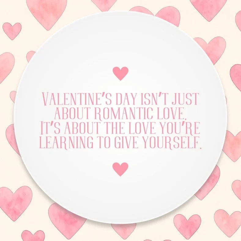 Valentine&rsquo;s Day isn&rsquo;t just about romantic love.
It&rsquo;s about the love you&rsquo;re learning to give yourself.

The boundaries you set.
The patterns you&rsquo;re breaking.
The inner child you&rsquo;re protecting.
The nervous system you