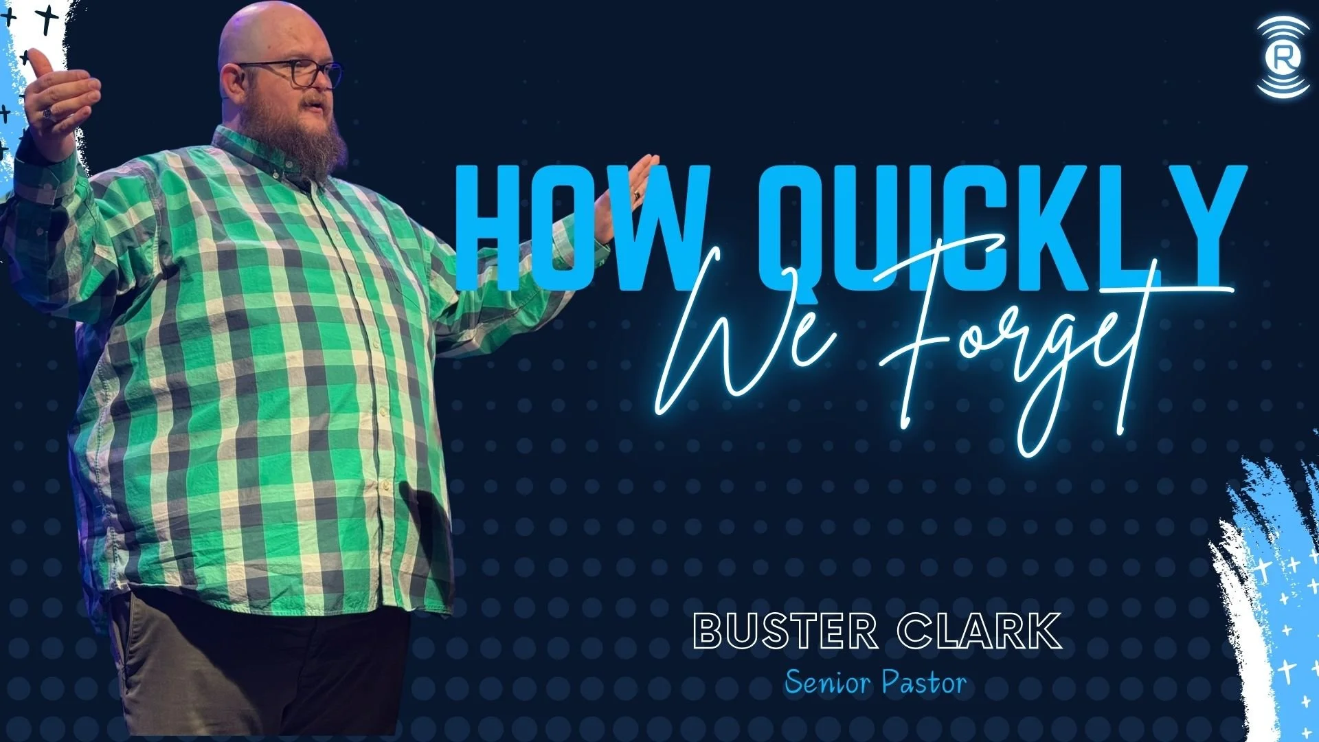 How Quickly We Forget