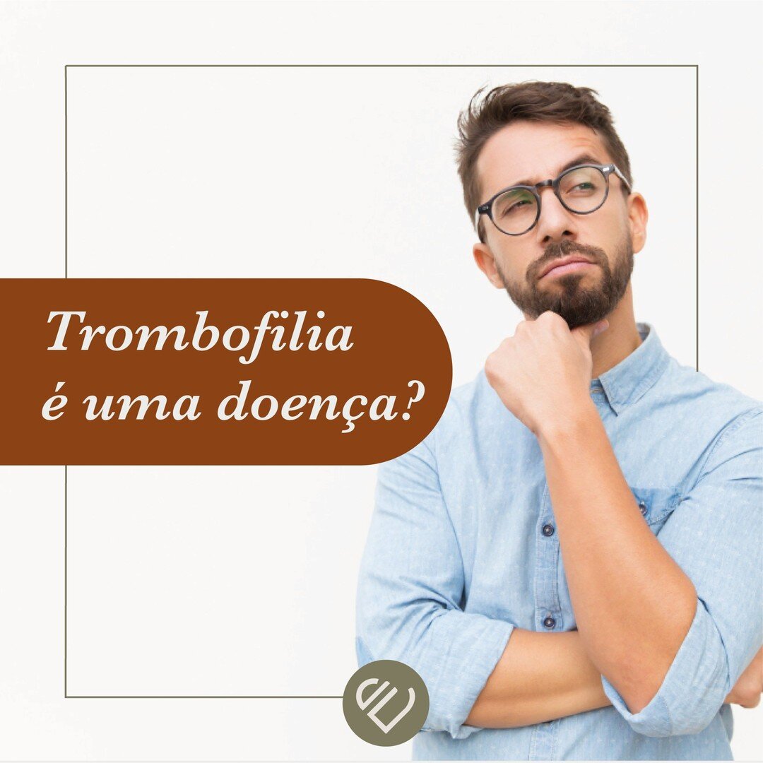 A trombose, em quem tem trombofilia, pode ser desencadeada espontaneamente ou por associa&ccedil;&atilde;o de diversos fatores, sendo alguns deles:

doen&ccedil;as reum&aacute;ticas;
uso de horm&ocirc;nios;
cirurgias e p&oacute;s operat&oacute;rios;
