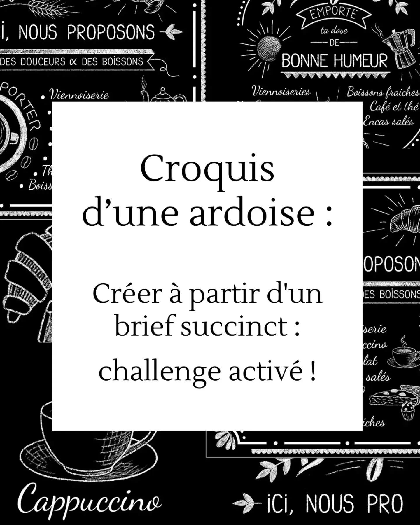 Cr&eacute;er &agrave; partir d'un brief succinct : challenge activ&eacute; ! ✏️

"Tout blanc &mdash; message de bienvenue &mdash; cappuccino, caf&eacute;, chocolat, th&eacute;, boissons fra&icirc;ches."

C'est souvent &agrave; partir de si 