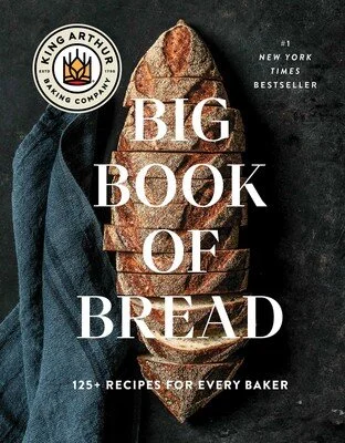 King Arthur Baking Company Big Book Of Bread