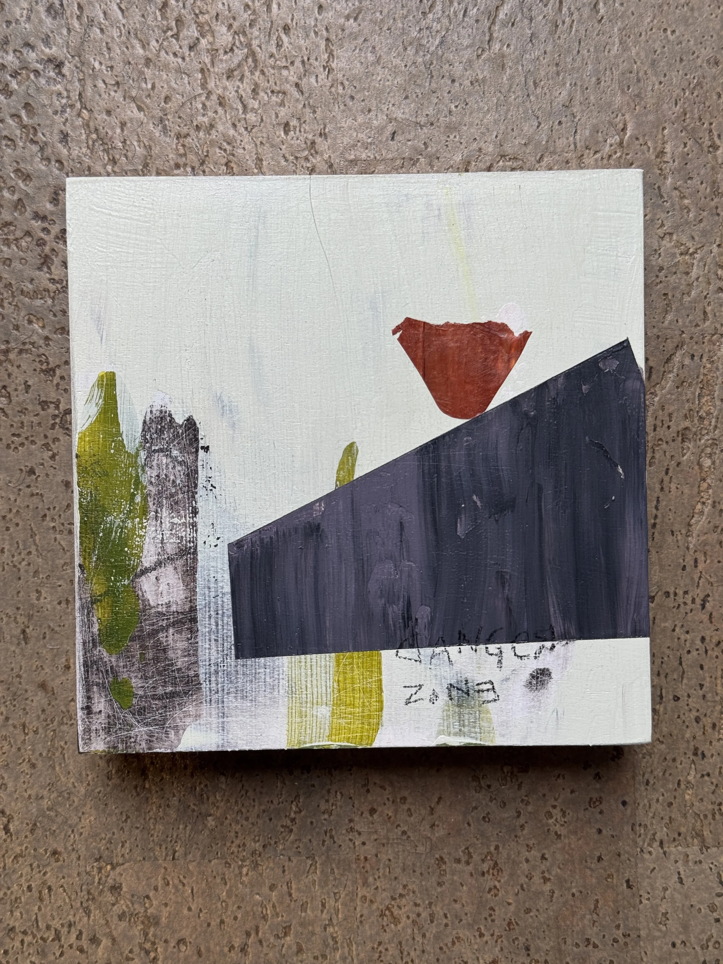 Danger Zone 2025  |  Mixed media on board, 6 x 6 inches SOLD