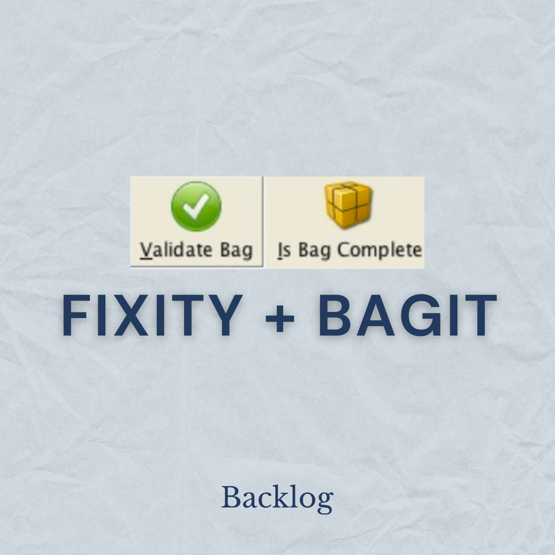 Fixity and Bagit: A Practical Guide to Digital Preservation Integrity
