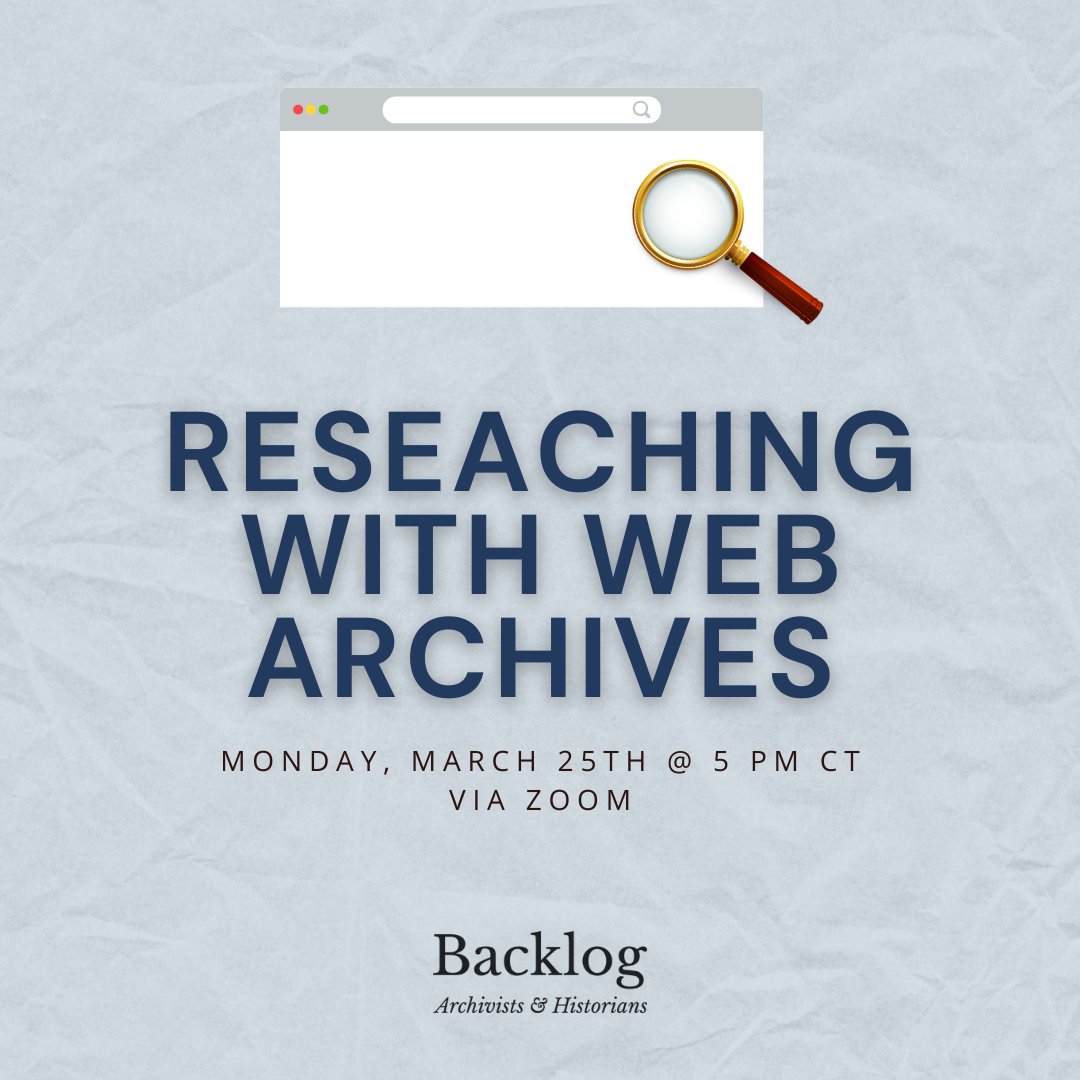 Webinar Registration • Backlog • Archivists & Historians