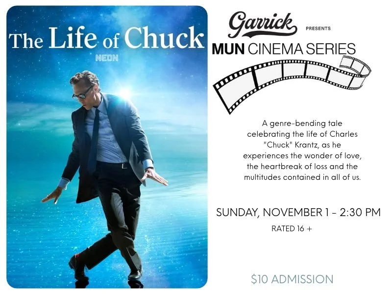Garrick Presents MUN Cinema Series: Life Of Chuck