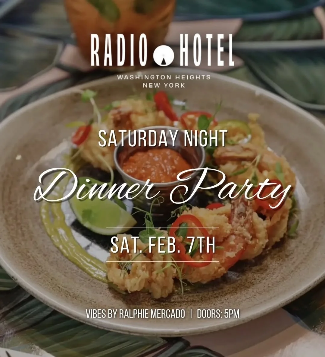 Saturday Dinner Party with DJ Ralphie Mercado