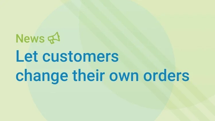 What is Customer Portal? A new feature coming soon to Edit Order
