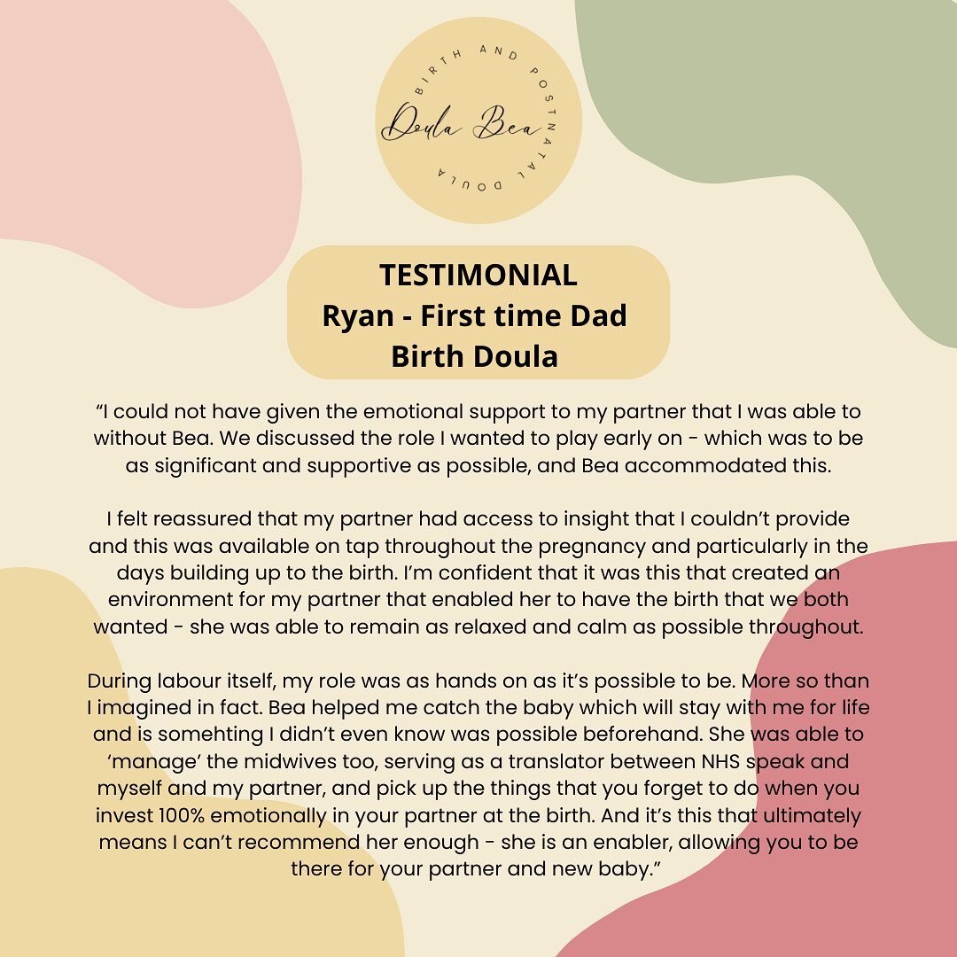 TESTIMONIAL - I was particularly pleased that this came from a dad, as something so many of my clients mention when we first speak is that their partner is not sure about whether they should have a doula. They fear they will be replaced, and are not 