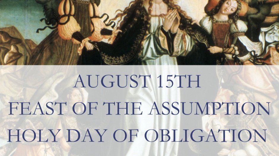 Feast of The Assumption, Holy Day of Obligation
