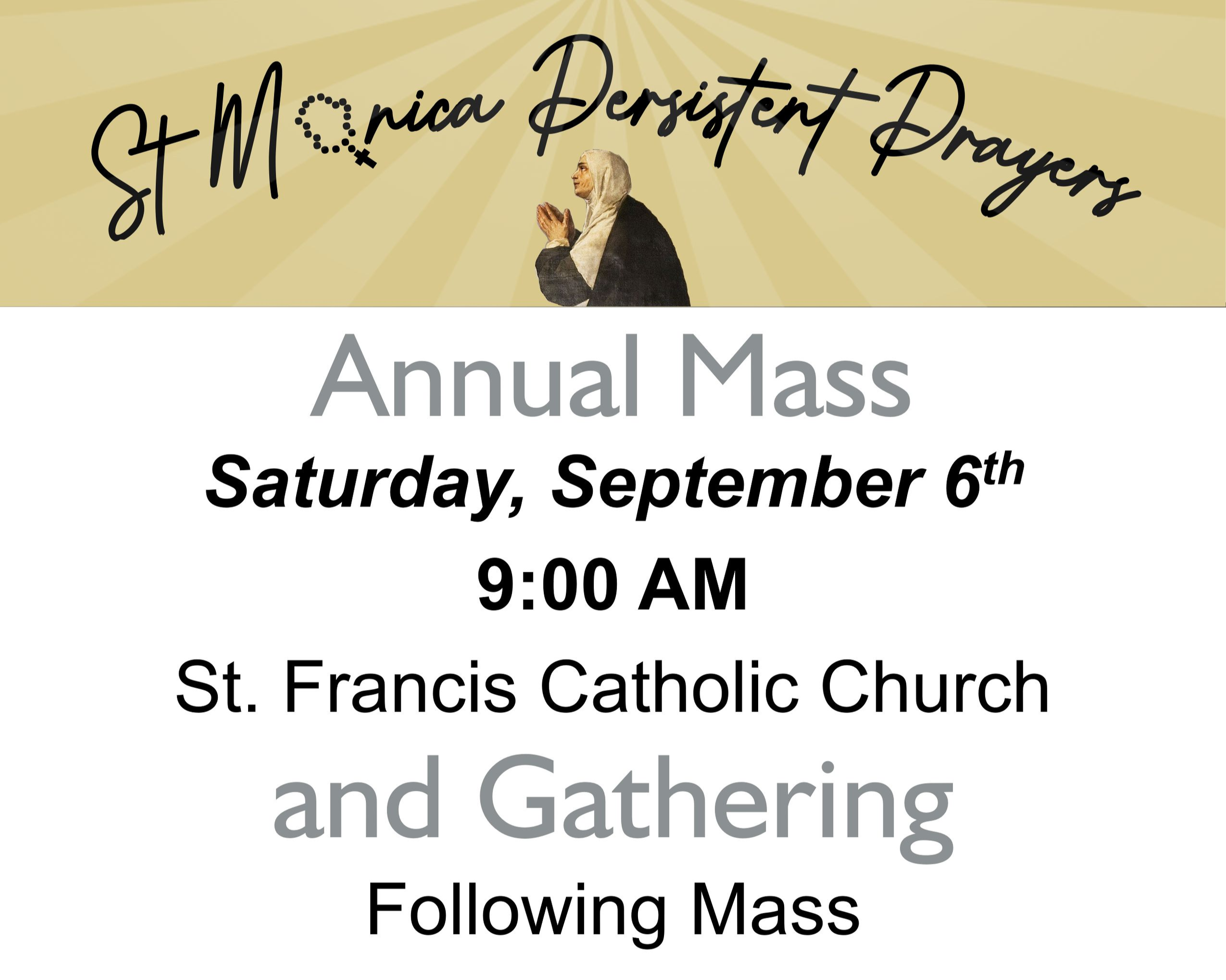 St. Monica Persistent Prayers, Annual Mass and Gathering