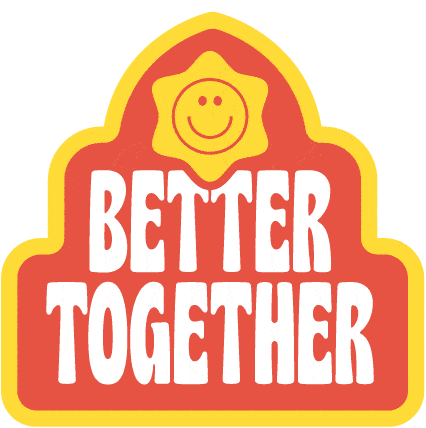 Colorful logo with a smiling sun and the words 'Better Together' in bold white letters.
