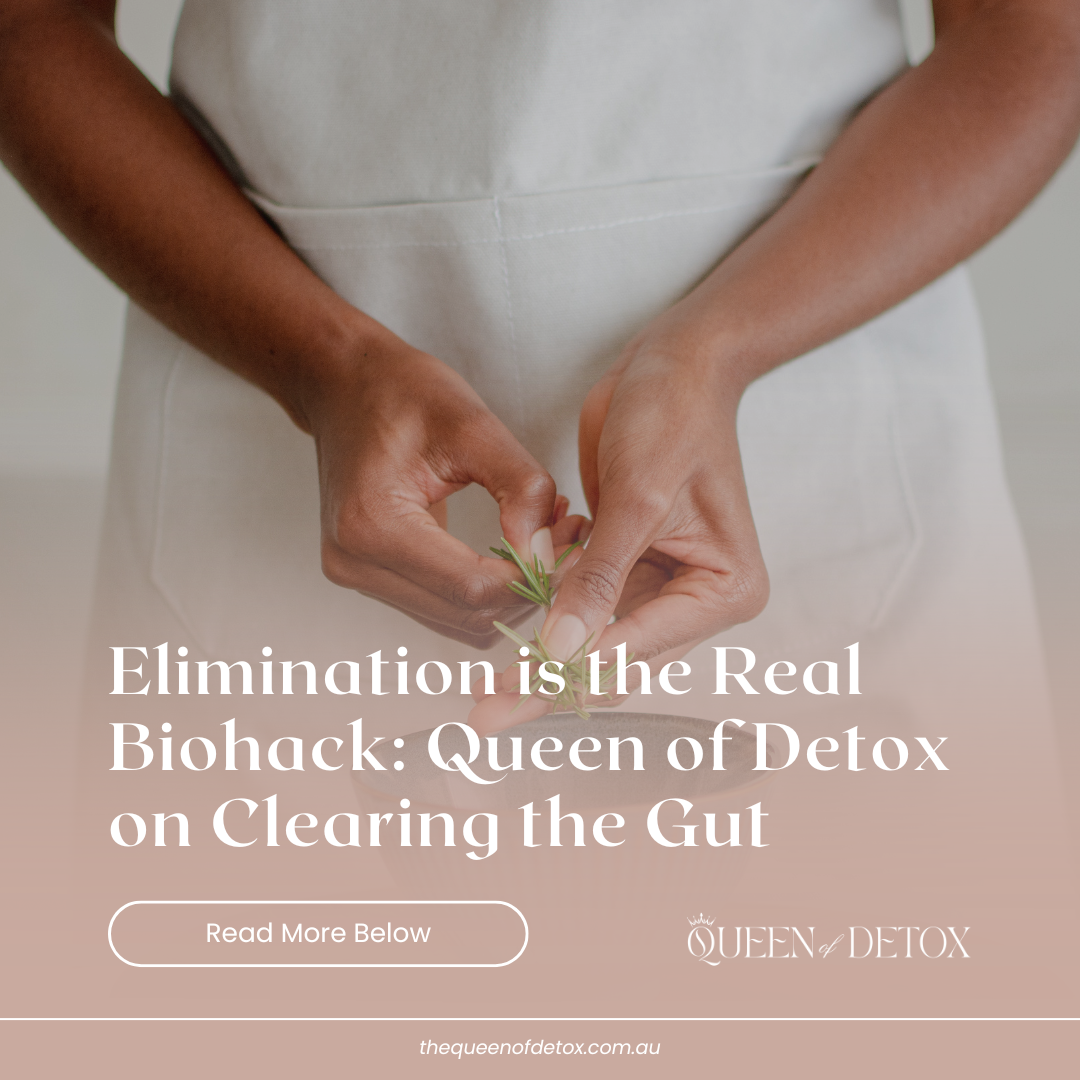 Elimination is the Real Biohack: Queen of Detox on Clearing the Gut