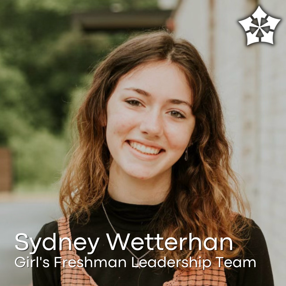 Sydney Wetterhan- Girls Freshman Leadership Team