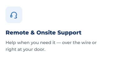 Remote and onsite support icon with text about help over the wire or at your door.